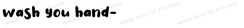 wash you hand字体转换